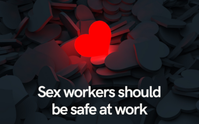 Sex workers should be safe at work