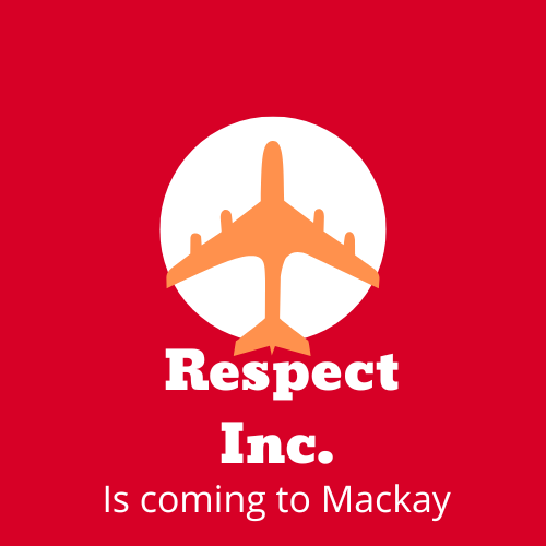 Respect Inc is coming to Mackay 3rd-5th October 2023!
