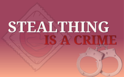 Stealthing is a crime